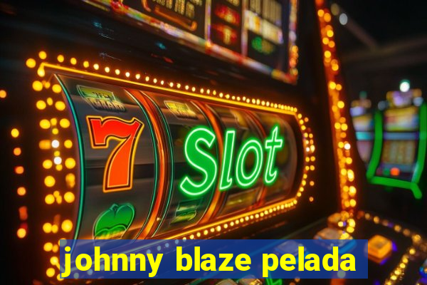 johnny blaze pelada